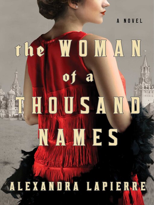 Title details for The Woman of a Thousand Names by Alexandra Lapierre - Available